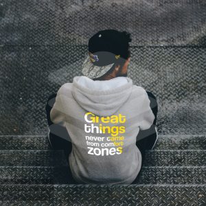 Great things never came from comfort zones – Hoodie